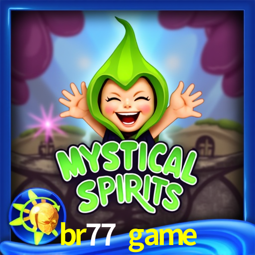 Quick Registration br77 game